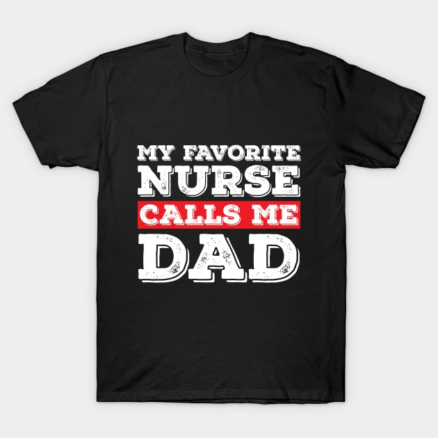 Nursing Father's Day Dad Gift T-Shirt T-Shirt by Noor_Aldeen